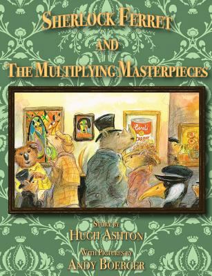 Sherlock Ferret and the Multiplying Masterpieces 0692204601 Book Cover