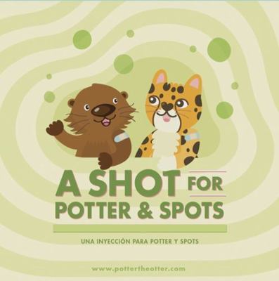 Paperback Shot for Potter and Spots : Potter the Otter Book