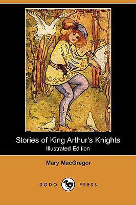 Stories of King Arthur's Knights (Illustrated E... 140993781X Book Cover