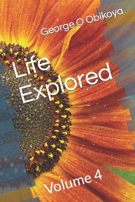 Life Explored: Volume 4 B0C6BQX38B Book Cover