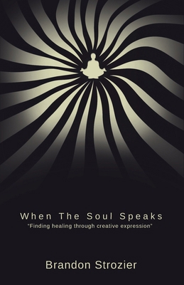 When the Soul Speaks: Finding Healing Through C... B0DRWDHXPQ Book Cover