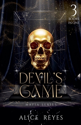 Devil's Game Mafia Series: 3 Books in One B0FY2K1972 Book Cover