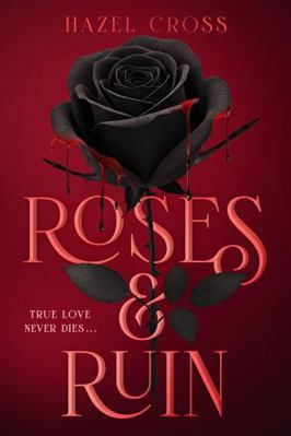 Roses & Ruin B0G4ST99C8 Book Cover