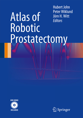 Atlas of Robotic Prostatectomy 3540884076 Book Cover