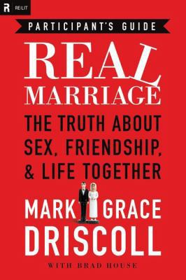 Real Marriage: The Truth about Sex, Friendship,... B009F7R7A0 Book Cover