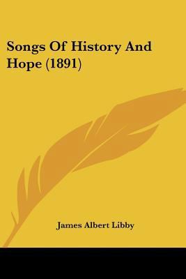 Songs Of History And Hope (1891) 1104469367 Book Cover