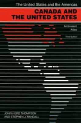 Canada and the United States: Ambivalent Allies 0820324035 Book Cover