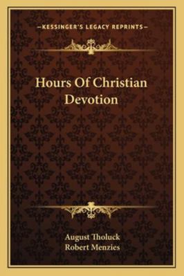Hours Of Christian Devotion 1162923377 Book Cover