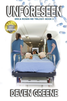 Unforeseen: Erica Rosen MD Trilogy: Book 3 196462004X Book Cover