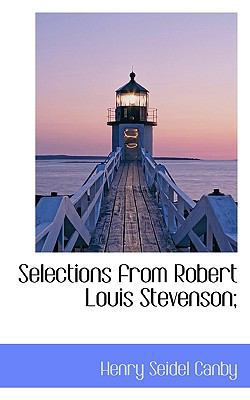 Selections from Robert Louis Stevenson; 1116037130 Book Cover