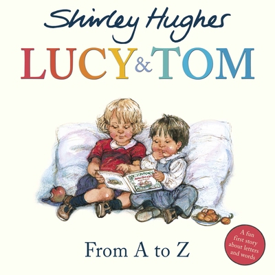 Lucy & Tom: From A to Z 1782957251 Book Cover