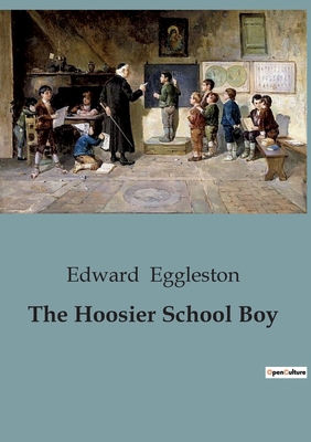 The Hoosier School Boy B0CBZNN643 Book Cover