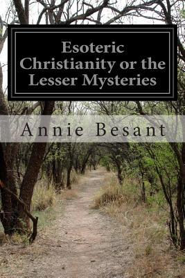 Esoteric Christianity or the Lesser Mysteries 1502450011 Book Cover