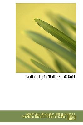 Authority in Matters of Faith 1113513004 Book Cover