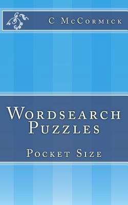 Wordsearch Puzzles: Pocket Size (Volume 1) 1540541045 Book Cover