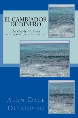 El cambiador de Dinero [Spanish] 1479278599 Book Cover