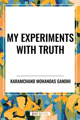 My Experiments with Truth B0D48B99P6 Book Cover
