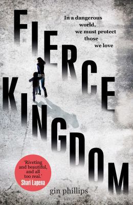 Fierce Kingdom [Paperback] [Jul 03, 2017] Gin P... 0857525018 Book Cover