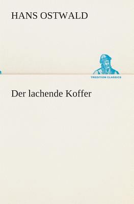 Der lachende Koffer [German] 3849531678 Book Cover
