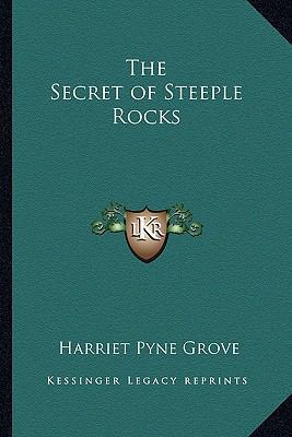 The Secret of Steeple Rocks 1162799579 Book Cover