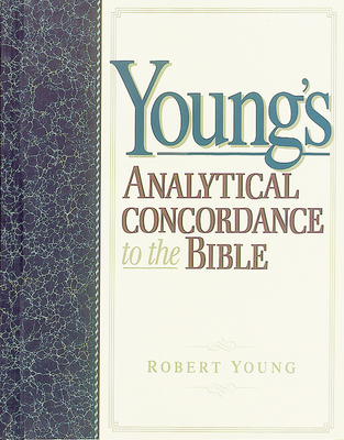 Young's Analytical Concordance to the Bible 1565638107 Book Cover