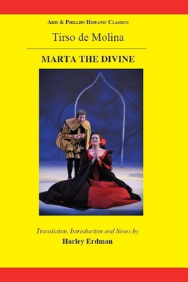 Tirso de Molina: Marta the Divine 1908343001 Book Cover
