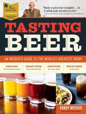 Tasting Beer, 2nd Edition: An Insider's Guide t... 1612127770 Book Cover