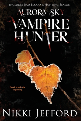 Aurora Sky Vampire Hunter, Duo 2 (Bad Blood & H... B0C5YDZMZ7 Book Cover