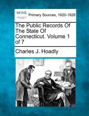 The Public Records Of The State Of Connecticut.... 127709926X Book Cover