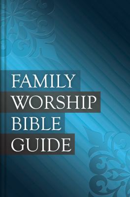 Family Worship Bible Guide 1601785003 Book Cover