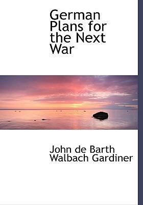 German Plans for the Next War 1115450174 Book Cover