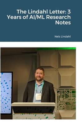 The Lindahl Letter: 3 Years of AI/ML Research N... 130467309X Book Cover