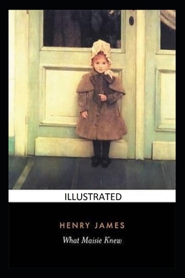 Paperback What Maisie Knew Illustrated Book