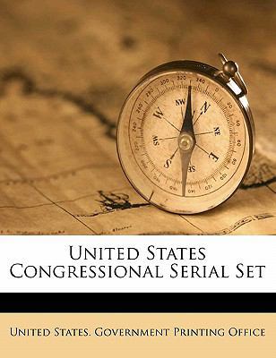 United States congressional serial set 1172167648 Book Cover