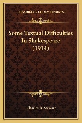 Some Textual Difficulties In Shakespeare (1914) 1164021672 Book Cover
