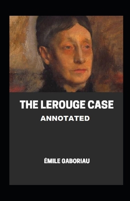 Paperback The Lerouge Case Annotated Book