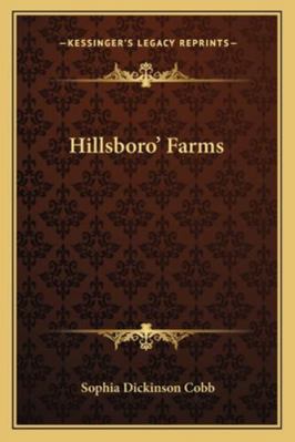 Hillsboro' Farms 1163296643 Book Cover