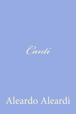 Canti [Italian] 1477678204 Book Cover