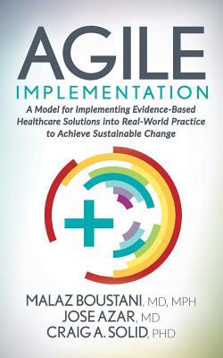 Agile Implementation: A Model for Implementing ... 1642797103 Book Cover