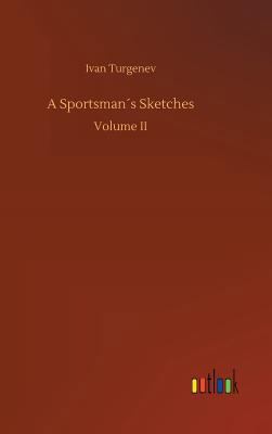 A Sportsman´s Sketches 3732637263 Book Cover