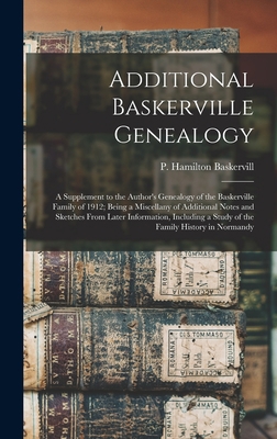 Additional Baskerville Genealogy: a Supplement ... 1013667433 Book Cover