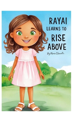 Rayai Learns to Rise Above B0DMZS7QHY Book Cover