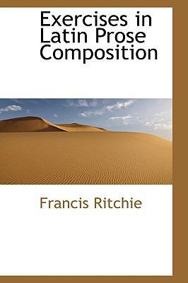 Exercises in Latin Prose Composition 0559957262 Book Cover