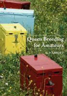 Queen Breeding for Amateurs 1904846505 Book Cover