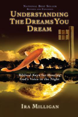 Understanding the Dreams You Dream: Biblical Ke... 076843212X Book Cover