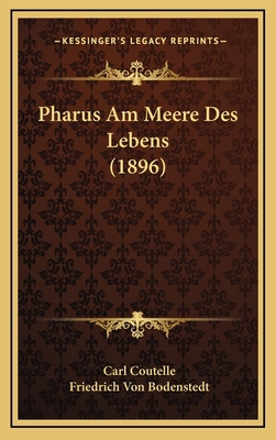 Pharus Am Meere Des Lebens (1896) [German] 1169148026 Book Cover