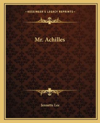 Mr. Achilles 116267489X Book Cover