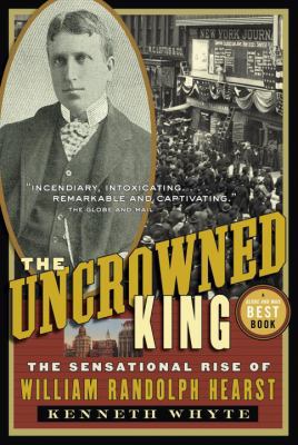 The Uncrowned King: The Sensational Rise of Wil... 0679313443 Book Cover