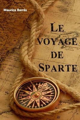 Le voyage de Sparte [French] 1979440395 Book Cover