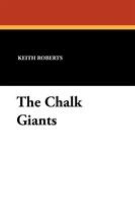 The Chalk Giants 1587150999 Book Cover